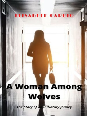cover image of A Woman Among Wolves